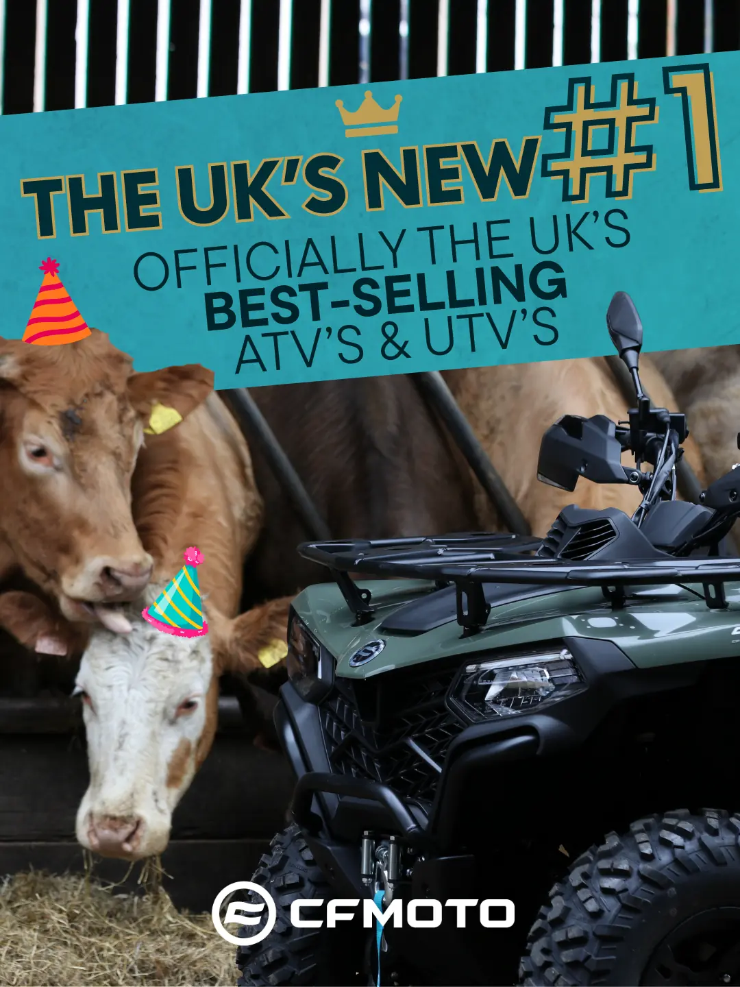 Two cows wearing party hats stand beside a CFMOTO ATV with ATV accessories in a barn. Text states, "The UK's New #1 – Officially the UK's Best-Selling ATV's & UTV's.