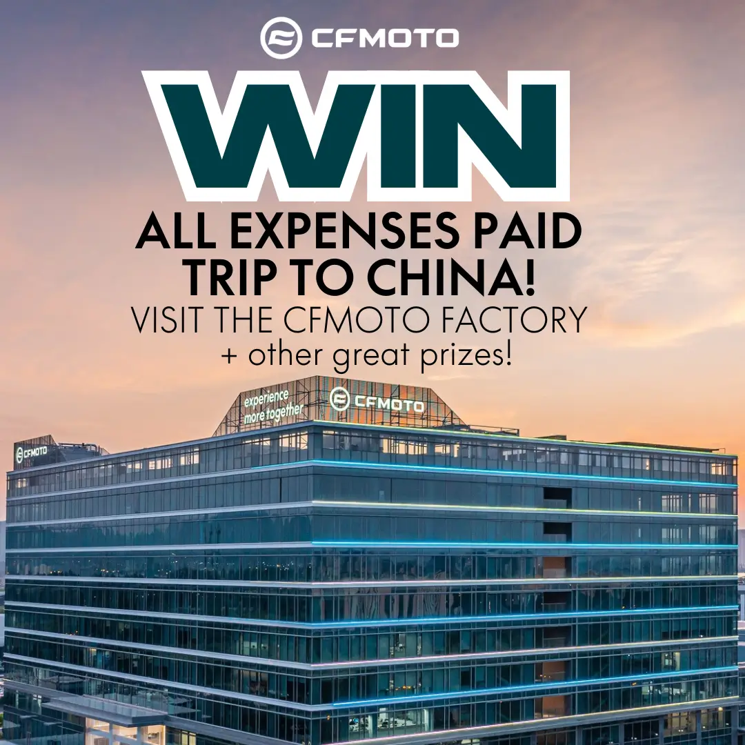 Building with CFMOTO logo and contest text: "Win an all expenses paid trip to China! Visit the CFMOTO factory, explore farm quad innovations, and win other great prizes!" set against a sunset sky.